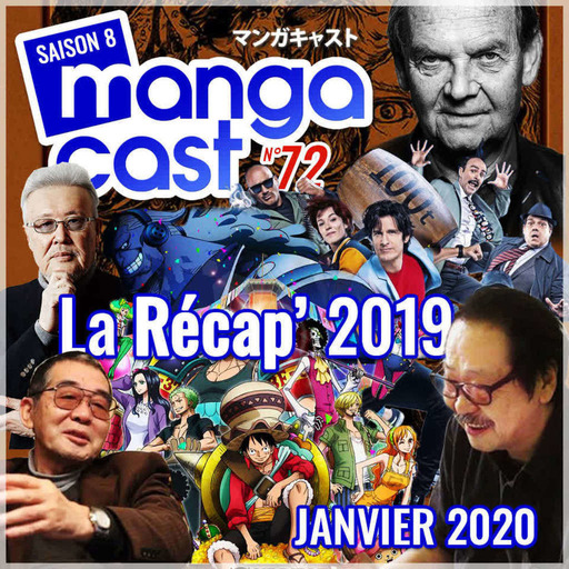 Mangacast n°72 – La Récap’2019