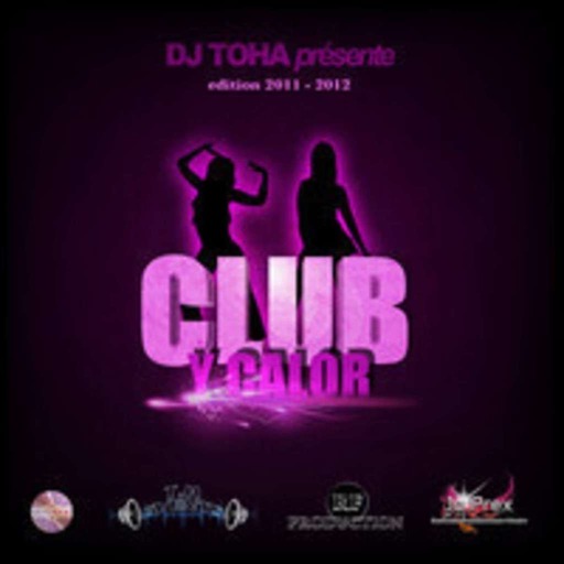 DJ Toha - Club Y Calor