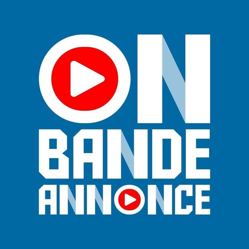 On bande annonce !