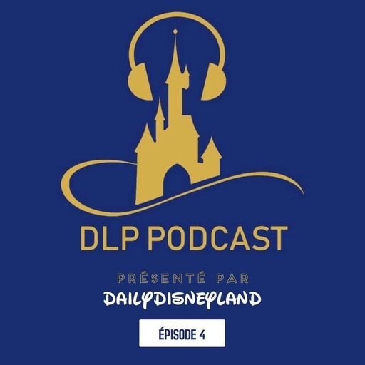 DLP Podcast Aout 2018: Les News en Vracs et L’Arrivée de Marvel à Disneyland Paris