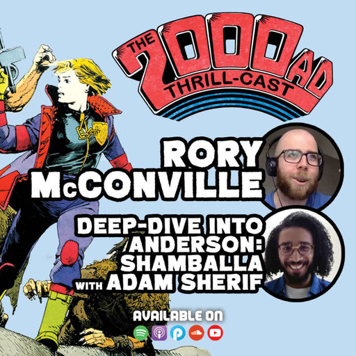 The 2000 AD Thrill-Cast Lockdown Tapes - Rory McConville & Anderson: Shamballa deep-dive