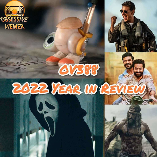 OV388 - 2022 Year in Review – Best Movies of the Year and Viewing Stats