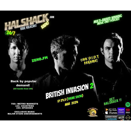 Episode 145: Halshack Ep 29.5 (BRITISH INVASION 2)-- Mar 2024 -- New wave and new pop rock from the UK (bonus show)