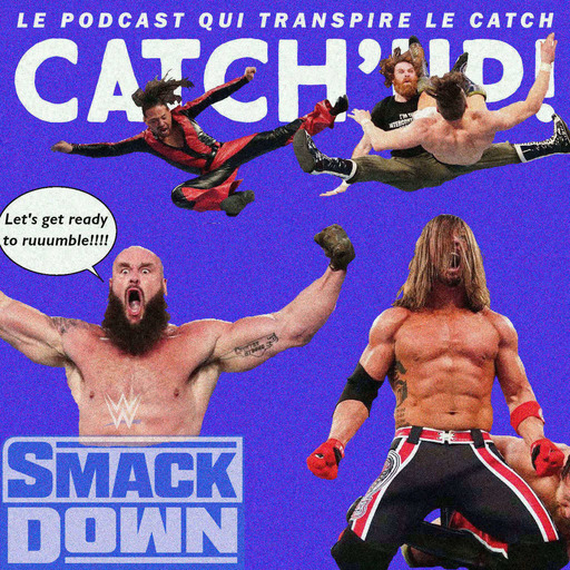 Catch'up! WWE Smackdown du 29 janvier 2021 — Flying in a blue rumble