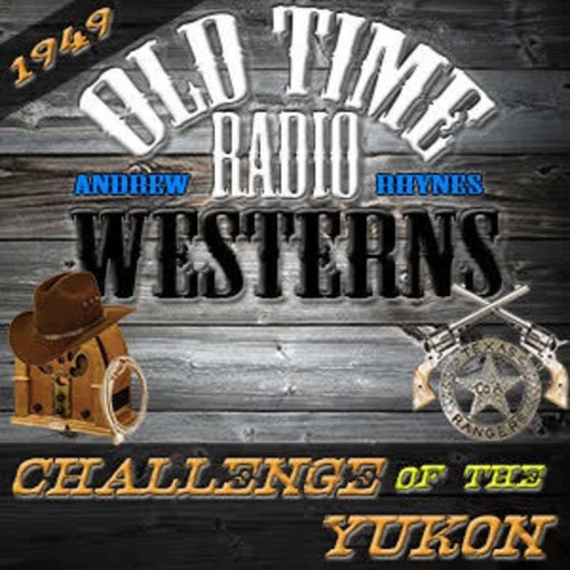 The Wainwright Cache – Challenge of the Yukon (12-14-49)