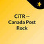 CiTR -- Canada Post Rock