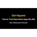 Daf Hayomi - Baba Metsia 29 avec Rav Mamouch Fénech