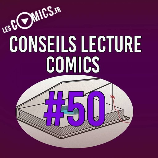 Conseils Lecture Comics 50