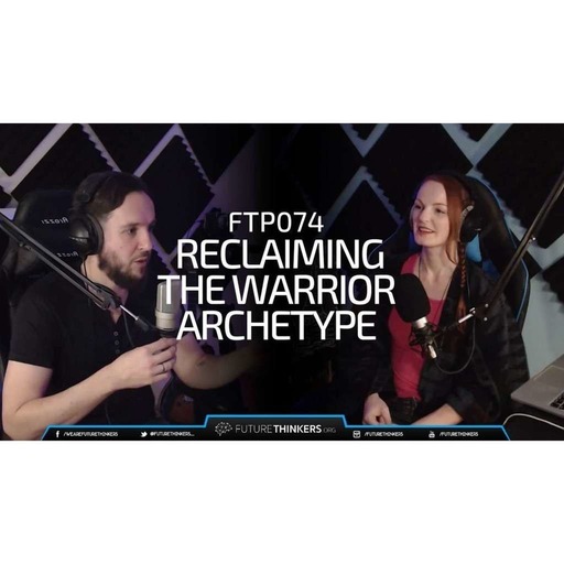 Reclaiming The Warrior Archetype in Modern Society