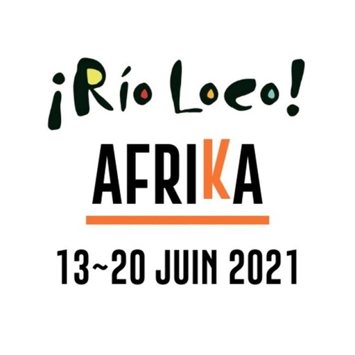 Hervé Bordier, directeur du festival Rio Loco nous présente l'édition 2021 + mix Afro