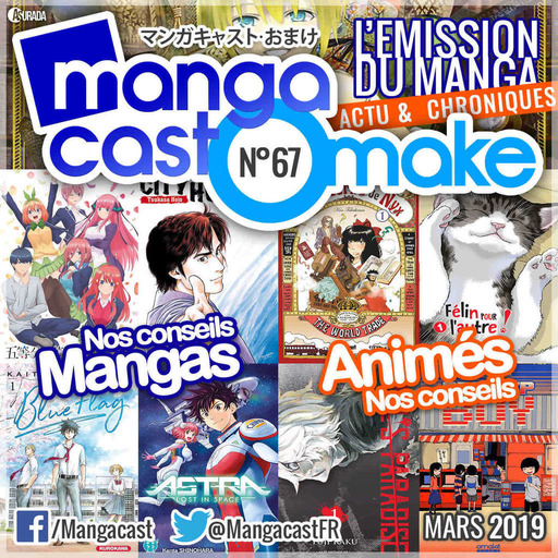 Mangacast Omake n°67 – Mars 2019