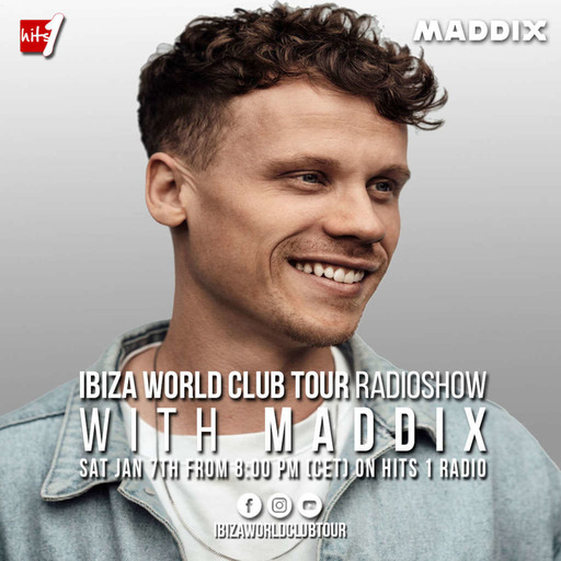 Ibiza World Club Tour radio Show - Maddix