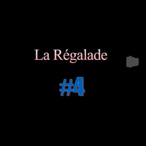 La Régalade #4 - Crêpes & Trompette