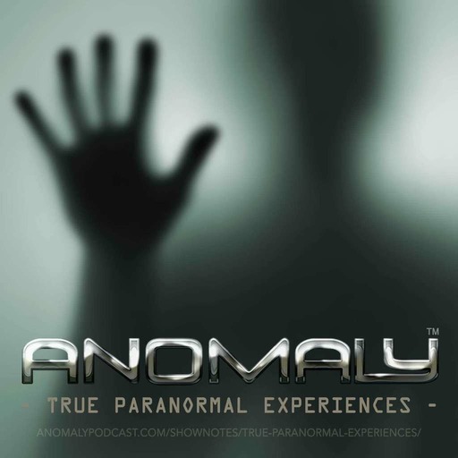 Anomaly | REAL Paranormal Stories