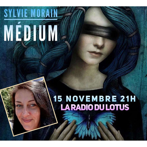 La Radio Du Lotus  771  Interview Médiumnité Avec Sylvie Morain ( Caroline & Mickaël ) 