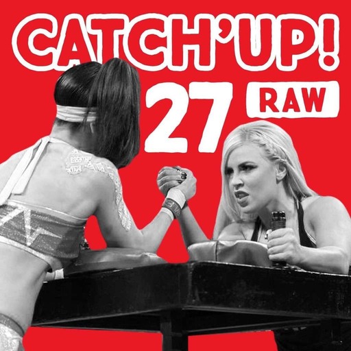 Catch'up #27: Raw du 24 octobre 2016