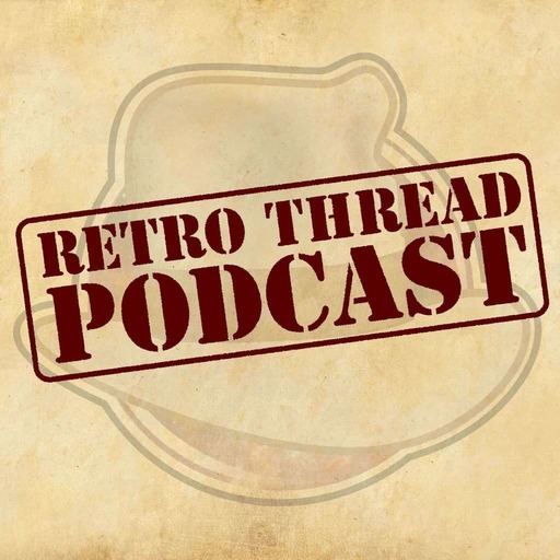 The Retro Thread Podcast Ep. 2: Geeks, Cars and Money!
