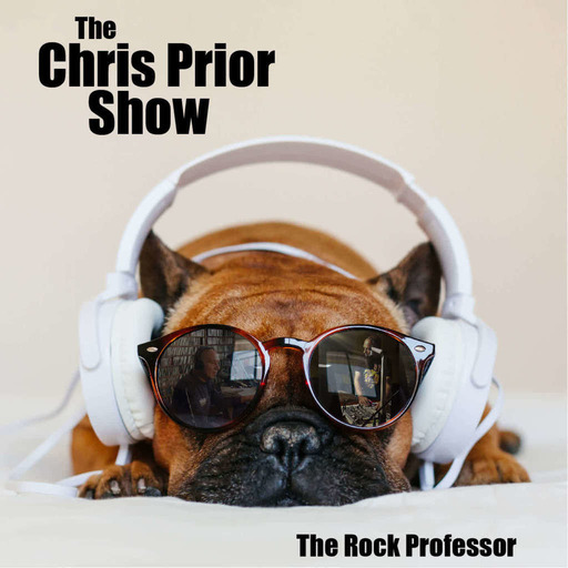 Episode 296: The Rock Professor (Chris Prior) Show: 18/08/2022: #RockProfessor #rock