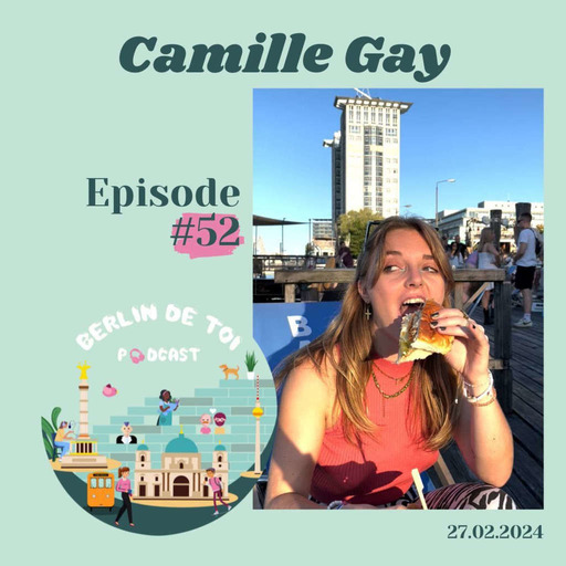 [🇬🇧#52] Crafting a life you believe in when other only see its most glamorous sizes, with Camille Gay - kmoinberlin, Lifestyle content creator in Berlin