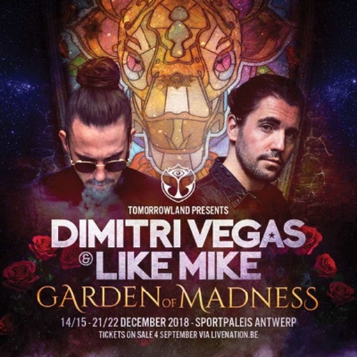 Dimitri Vegas & Like Mike - Garden Of Madness 2018