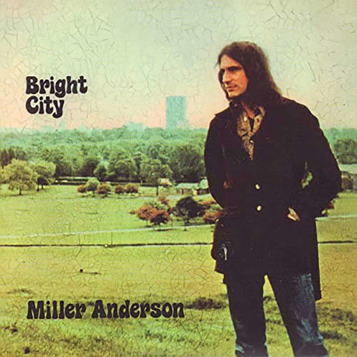 Épisode 32 : Miller Anderson - Bright City (1971)