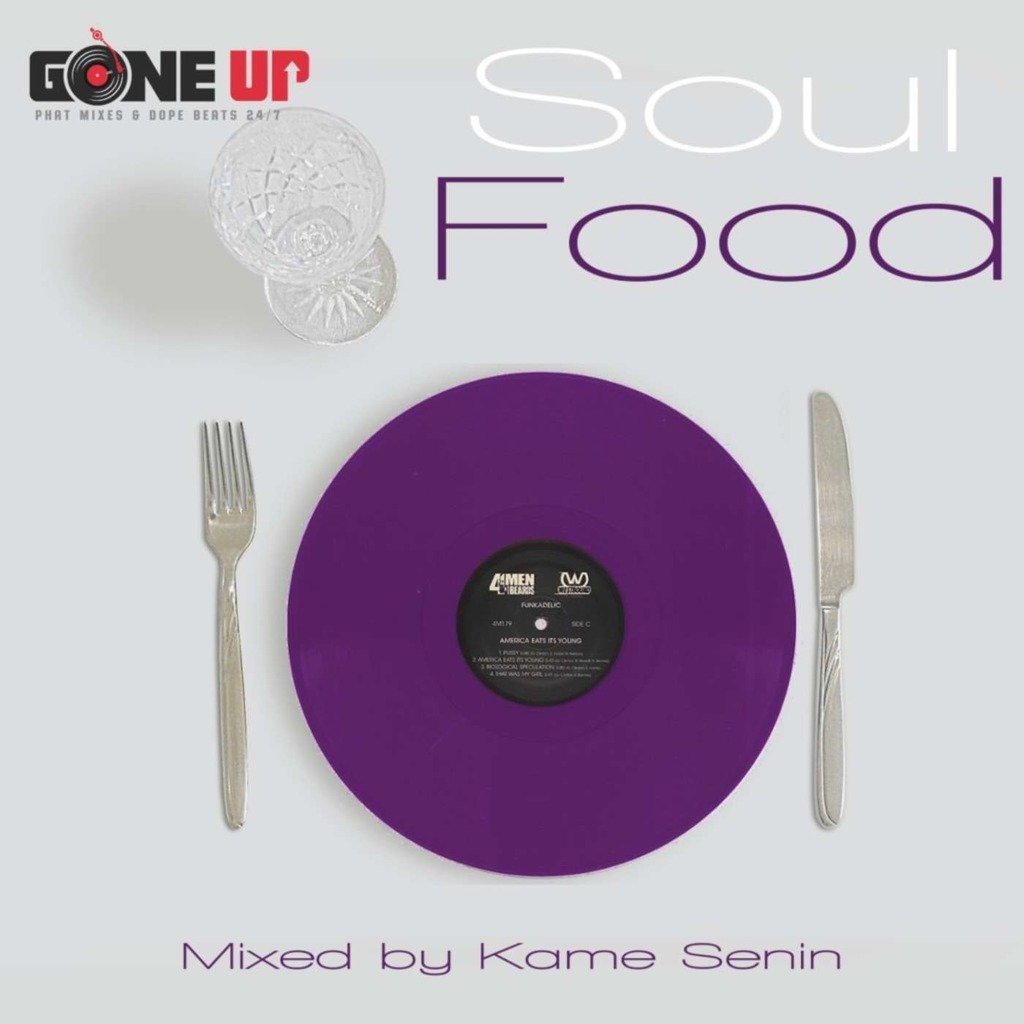 Soul Food – Kame Senin – Gone Up Network