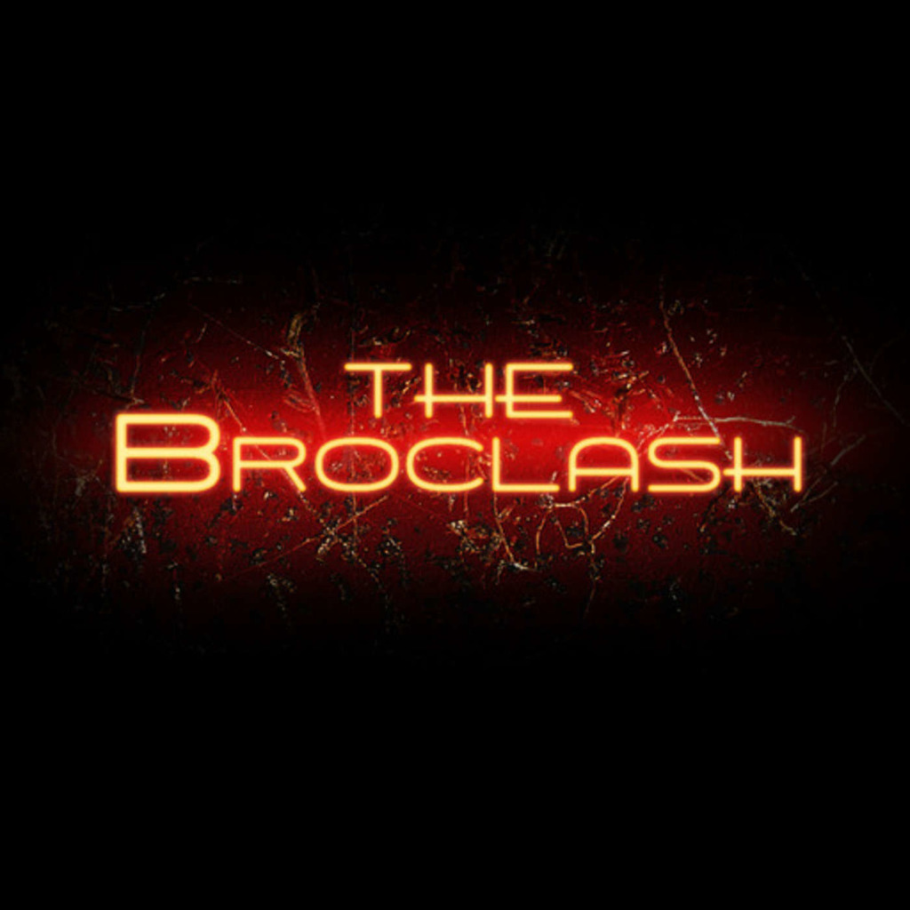 The BroClash