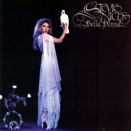 Épisode 3 : Stevie Nicks - Bella Donna (1981)