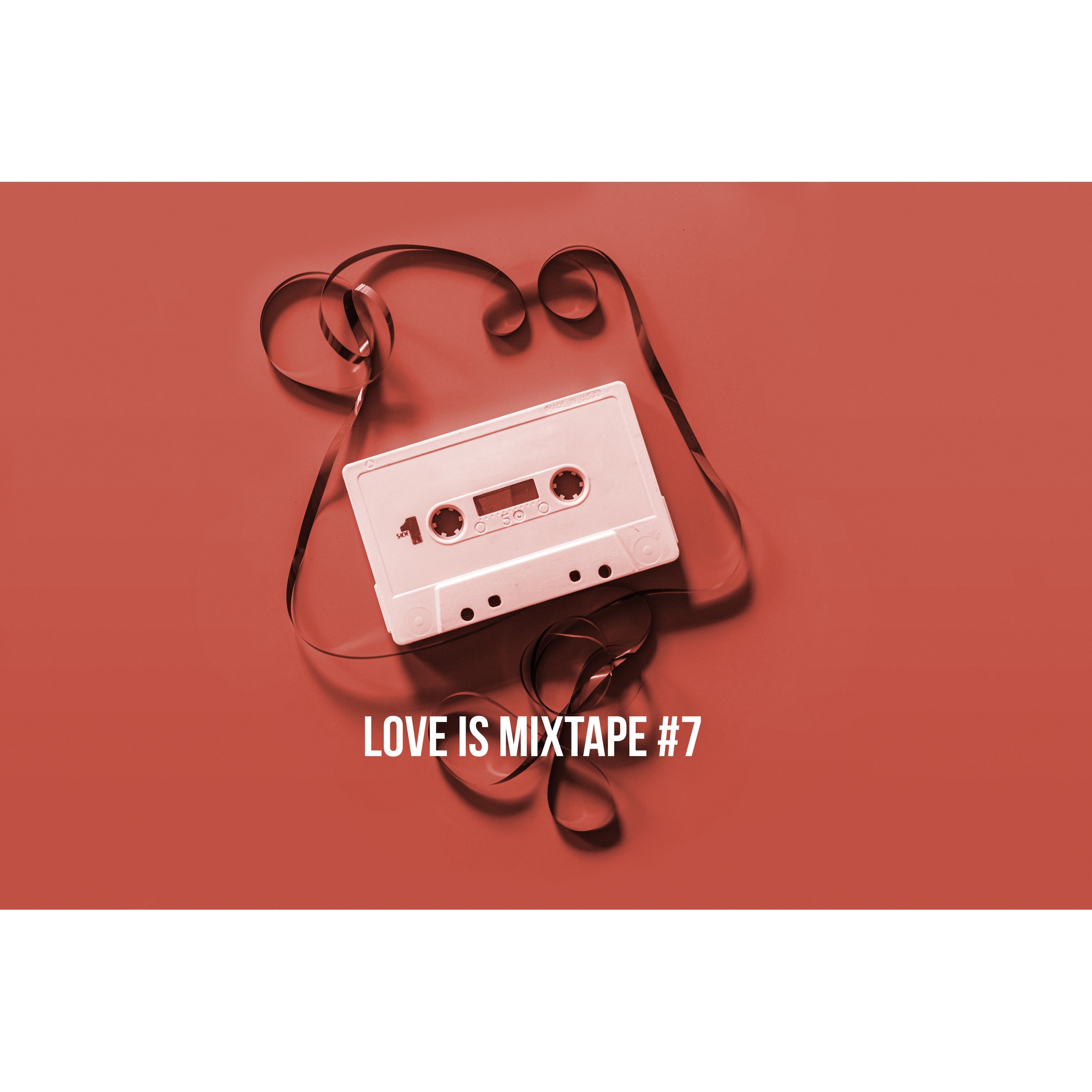 Love is a Mixtape #7