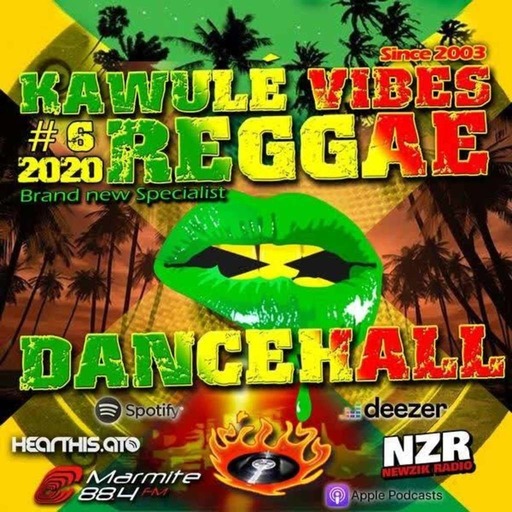 Reggae Dancehall Kawulé  Vibes Show #6 - 2020