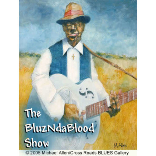 The BluzNdaBlood Show #202, Blast of New Blues!