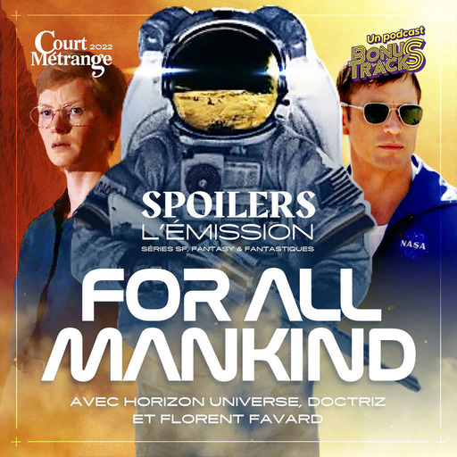 SPOILERS S04E01 · For All Mankind, réécrire la conquête spatiale