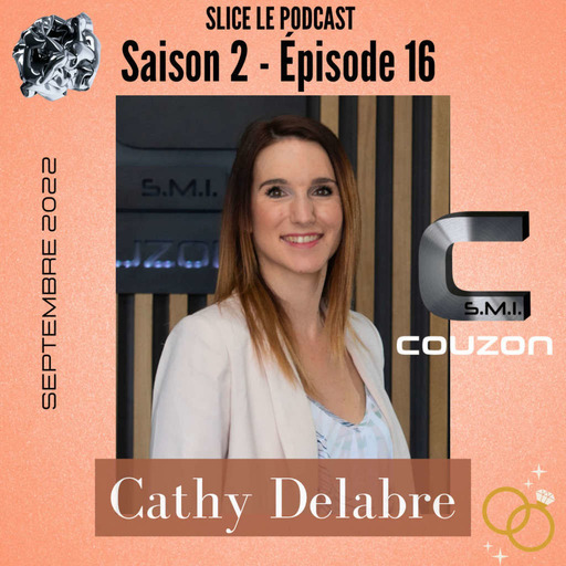 S2 - Episode 16 : Cathy Delabre et COUZON S.M.I