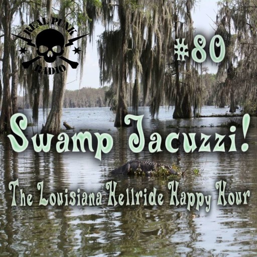 Swamp Jacuzzi Episode 80