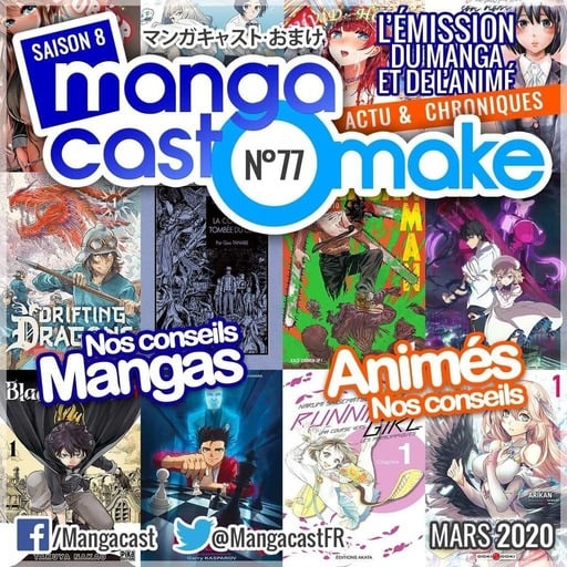 Mangacast Omake n°77 du 05/03/20 - Mangacast Omake 77 : Mars 2020 (145min)