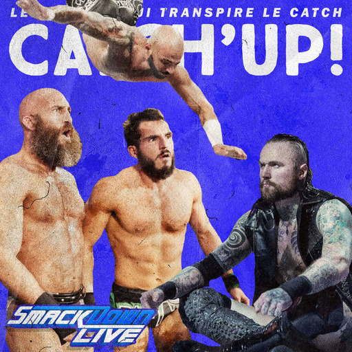 Catch'up! WWE Smackdown du 19 février 2019 — NXT envahit le show bleu !