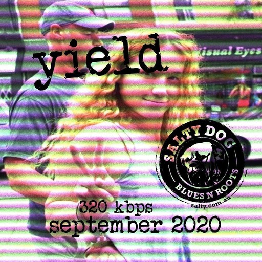 YIELD Blues N Roots - Salty Dog (September 2020)