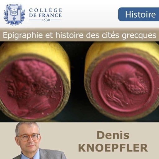 Epigraphie et histoire des cités grecques - Collège de France