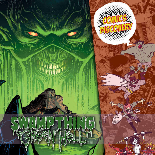 Swamp Thing Green Hell - ComicsDiscovery Review