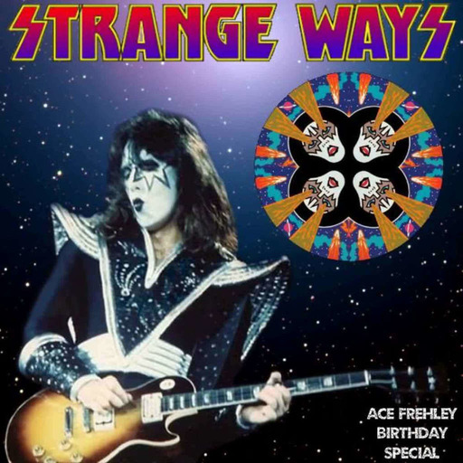 STRANGE WAYS -47- Ace's Birthday Special