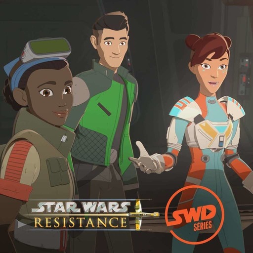 SWD S�ries #3 - Bilan saison 1 de Star Wars Resistance