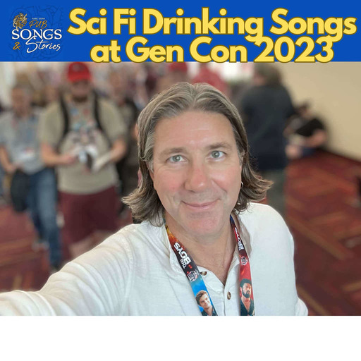Sci Fi Drinking Songs at Gen Con 2023