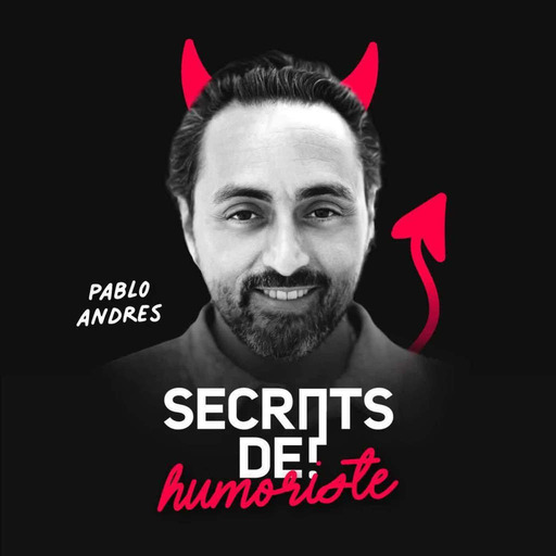 Secrets d'humoriste avec Pablo Andres