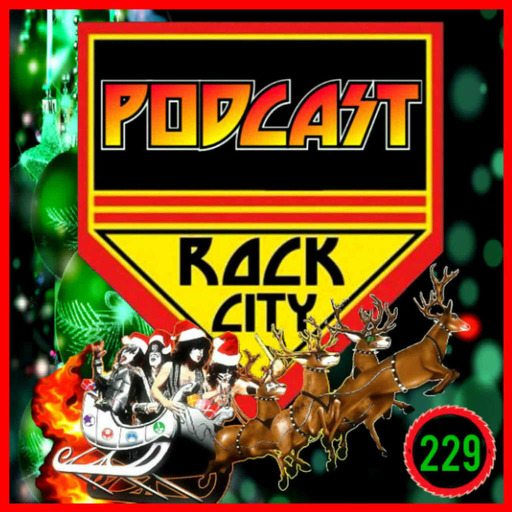 Podcast Rock City #229- KISSmas Special 2018!