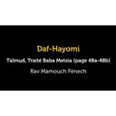Daf Hayomi - Baba Metsia 48 avec Rav Mamouch Fénech