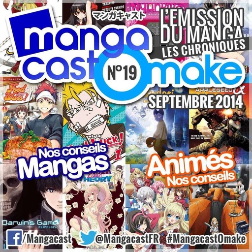 Mangacast Omake N°19 – Septembre 2014 : les chroniques manga et animés