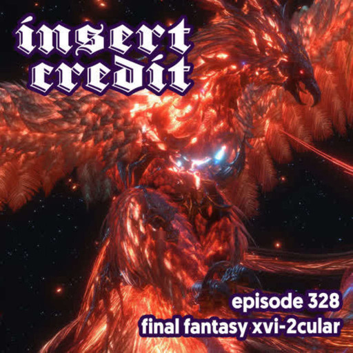 Ep. 328 - Final Fantasy XVI-2cular