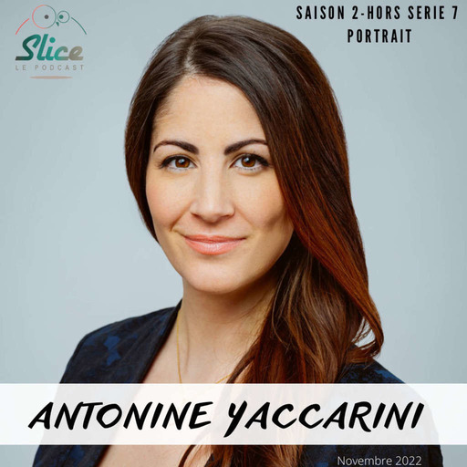 S2 - Hors-série 7 : Antonine Yaccarini