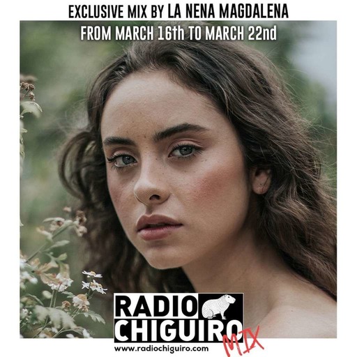 Chiguiro Mix #084 - La Nena Magdalena