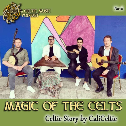 Magic of the Celts #568 feat. CaliCeltic